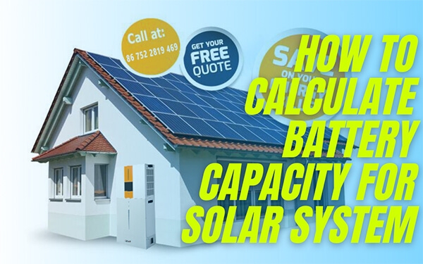 How to Calculate Battery Capacity for Solar System?